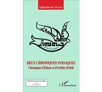 Deux chroniques syriaques Ephrem-Isa Yousif (Auteur)