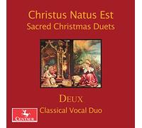 Deux Classical Vocal Duo / Fletcher - Christus Natus Est