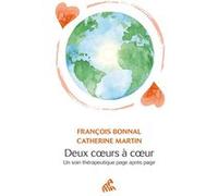 Deux coeurs à coeur Catherine Martin (Auteur), François Bonnal (Auteur)