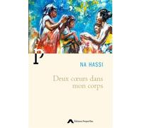 Deux coeurs dans mon corps - Na Hassi - Project'iles - broché - Roman