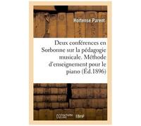 Deux Conférences En Sorbonne Sur La Pédagogie Musicale
