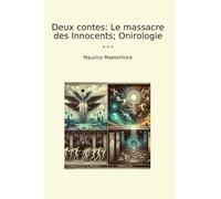 Deux contes: Le massacre des Innocents; Onirologie