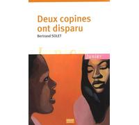 Deux copines ont disparu - Bertrand Solet - Oskar - broché - Roman adolescent dès 13 ans