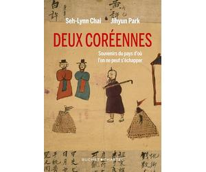 Deux Coréennes: Souvenirs du pays d'où l'on ne peut s'échapper