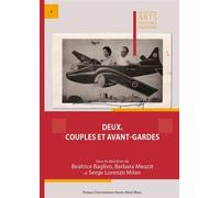 Deux - couples et avant-gardes Couples et Avant-gardes - Beatrice Baglivo - Univeau De Savoie Faculte De Droit - broché - Essai