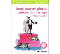Deux courtes pièces autour du mariage - Eugène Labiche - Flammarion - Poche - Scolaire / Universitaire