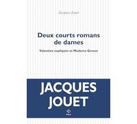 Deux courts romans de dames: Valentine expliquée et Madame Greuse
