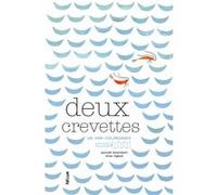 Deux crevettes Anouck Boisrobert (Illustration), Louis Rigaud (Illustration), BOISROBERT ANOUCK / RIGAUD LOUIS (Auteur)
