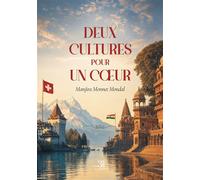 Deux cultures pour un coeur - Manjira Monnet Mondal - Trois Colonnes - broché - Autobiographie