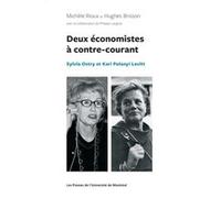 Deux économistes à contre-courant Hughes BRISSON (Auteur), Michèle Rioux (Auteur)
