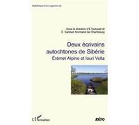 Deux écrivains autochtones de Sibérie Dominique Samson-Normand De Chambourg (Auteur), Eva Toulouze (Auteur)