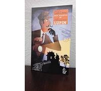 Deux enquêtes de Arsène Lupin - "L'écharpe de soie rouge" et "La mort qui rode"