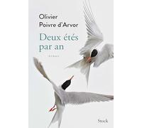 Deux étés par an Olivier Poivre d'Arvor (Auteur)