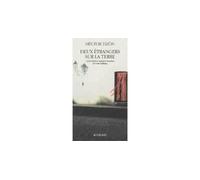 Deux Etrangers Sur La Terre