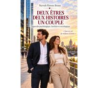 DEUX ÊTRES DEUX HISTOIRES UN COUPLE: Sous in ciel de millions d'étoiles