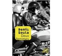 Deux femmes Denis Soula (Auteur)