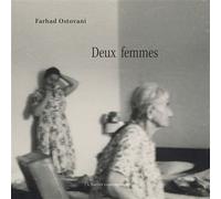 Deux femmes - Farhad Ostovani - L'atelier Contemporain - broché - Monographie