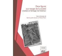 Deux Figures Aux Marges De La Société - L'esclave Et L'étranger De L'intérieur
