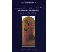 Deux Figures De Jean Au Tournant Des Âges - Jean Le Baptiste Et Jean L'evangéliste - Une Considération Ésotérique