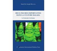 Deux Figures Importantes Dans La Culture Dagara - Le Kontond Et La Femme