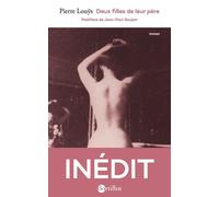 Deux filles de leur père - Pierre Louÿs - Bartillat - broché - Roman