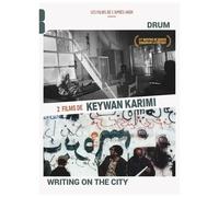 Deux Films De Keywan Karimi : Drum + Writing On The City