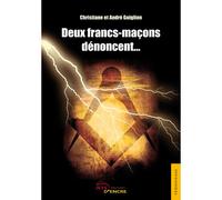 Deux francs-maçons dénoncent - Ch. et A. Guiglion - Jets D'encre - broché - Récit