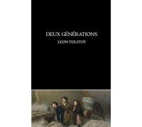Deux générations: Nouvelle classique sur les conflits familiaux et moraux dans la Russie du XIXe siècle - Édition française