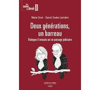 Deux générations, un barreau - Dialogue d'avocats sur un paysage judiciaire