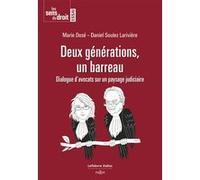 Deux générations, un barreau - Dialogue d'avocats sur un paysage judiciaire