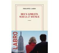 Philippe Labro – Deux gimlets sur la 5ᵉ Avenue – Roman – Gallimard – Broché