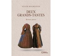 Deux grands-tantes - Sylvie Bourgouin - Hello - broché - Roman