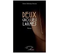Deux grosses larmes - Fatimé Abdoulaye Hisseine - L'harmattan - broché - Roman