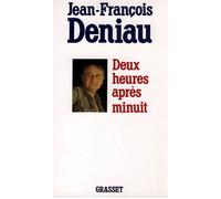 Deux heures après minuit - Jean-François Deniau - Grasset - Livre