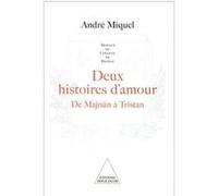 Deux Histoires D'amour - De Majnûn À Tristan