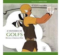 Deux histoires de golfs: Deauville et Cabourg-Le Hôme