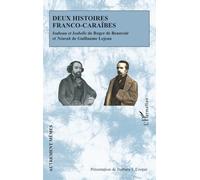 Deux histoires franco-caraïbes: Isabeau et Isabelle de Roger de Beauvoir et Néarah de Guillaume Lejean