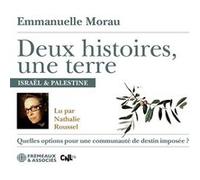 Deux histoires, une terre Emmanuelle Morau (Auteur), Nathalie Roussel (Chants)