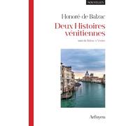 Deux Histoires vénitiennes Honoré de Balzac (Auteur), Henry Prior (Préface)