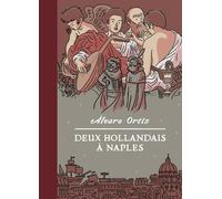 Deux Hollandais à Naples - Alvaro Ortiz - Rackham - relié - Bande dessinée