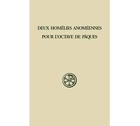 Sc 146 deux homelies anomeennes pour l'octave de paques Jacques Liébaert (Auteur)