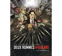 Deux hommes en guerre - Tome 2 - La Trahison d'État