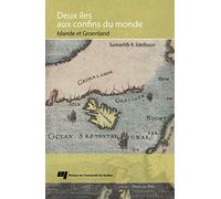 Deux îles aux confins du monde: Islande et Groenland