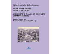 Deux jours à Rome (5 & 6 février 1898). Une semaine à la cour d'Espagne (septembre 1899)