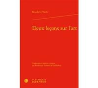 Deux leçons sur l'art Paul-Alexis Mellet (Collection dirigée par), Chiara Lastraioli (Collection dirigée par), Laurent Gerbier (Collection dirigée par), Benedetto Varchi (Auteur), Frédérique Dubard de