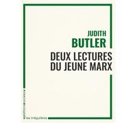 Deux lectures du jeune Marx - Judith Butler - Sociales - broché - Etude
