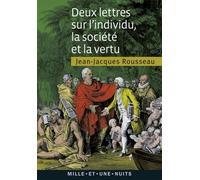 Deux Lettres Sur L'individu, La Société Et La Vertu