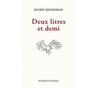 Deux litres et demi Julien Jouanneau (Auteur)
