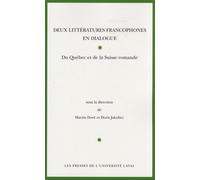Deux littératures francophones en dialogue: Du Québec et de la Suisse romande