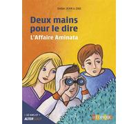Deux mains pour le dire - l'affaire aminata - Didier Jean - Utopique - broché - Roman junior